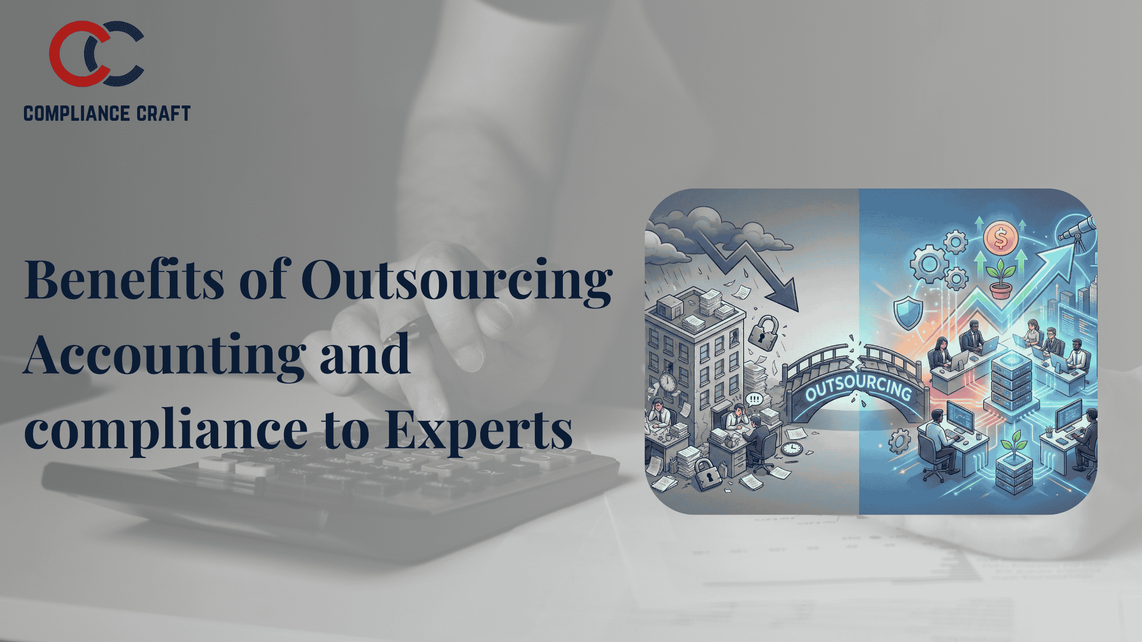 Benefits of Outsourcing Accounting and Compliance